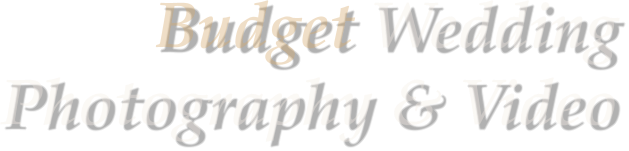 Budget Wedding Photography & Video